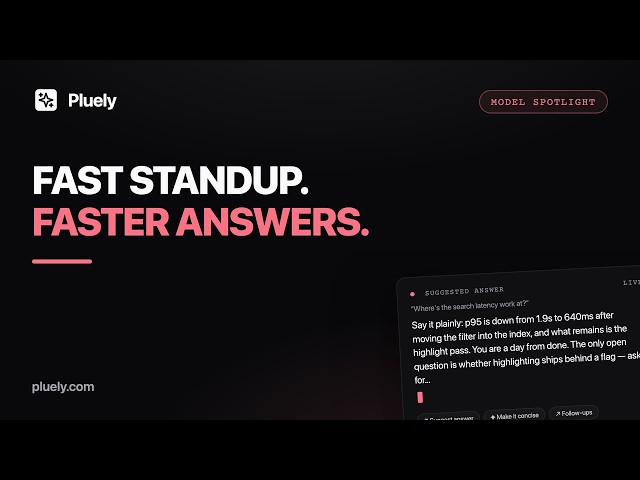Fast Conversational AI in a Live Standup: Real-Time Suggestions, No Bot (Pluely, Grok 4.3)