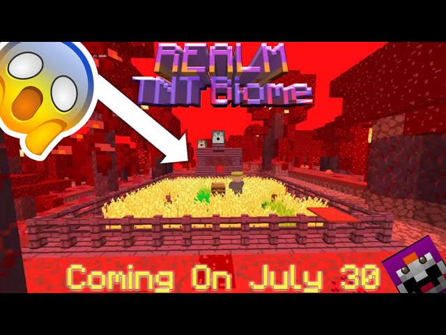 Realm TNT BIOME: Coming On July 30