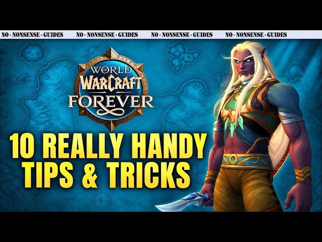 10 Really Handy Tips & Tricks in Wow Forever - No-Nonsense Guide - World of Warcraft Forever