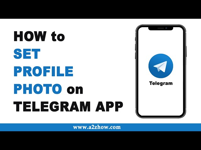 How to Add a Profile Picture on Telegram App (Android)