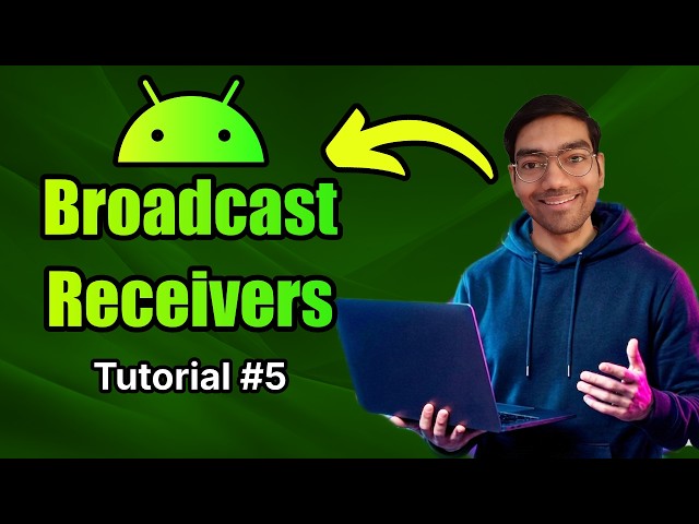 Beginner's Guide to Broadcast Receivers | #Android Development 2026 | Lesson #5