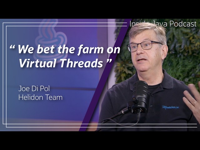 Embracing Virtual Threads with Helidon [I/O] Inside Java Podcast 65
