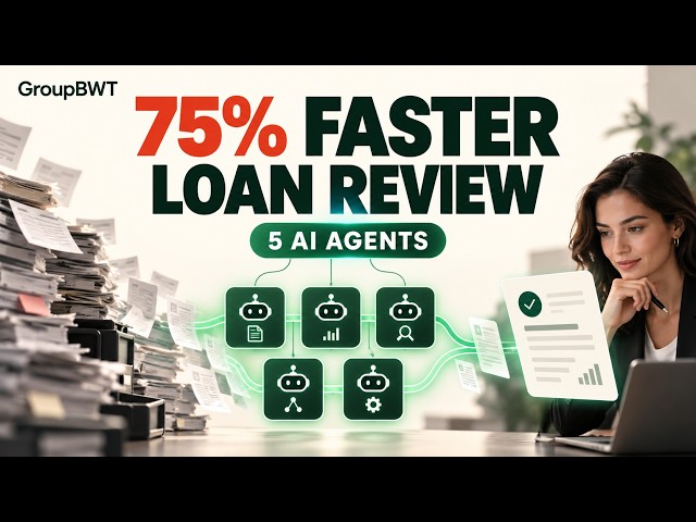 5 AI Agents Cut Loan Review Time by 75% | Loan Underwriting