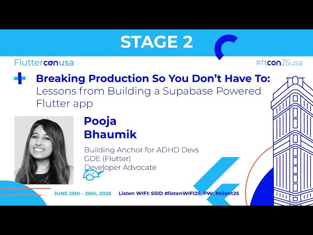 Lessons from Building a Supabase Powered Flutter app - Pooja Bhaumik | Fluttercon USA 2025