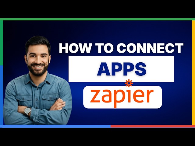 [2026 Full Guide]How to connect apps with Zapier