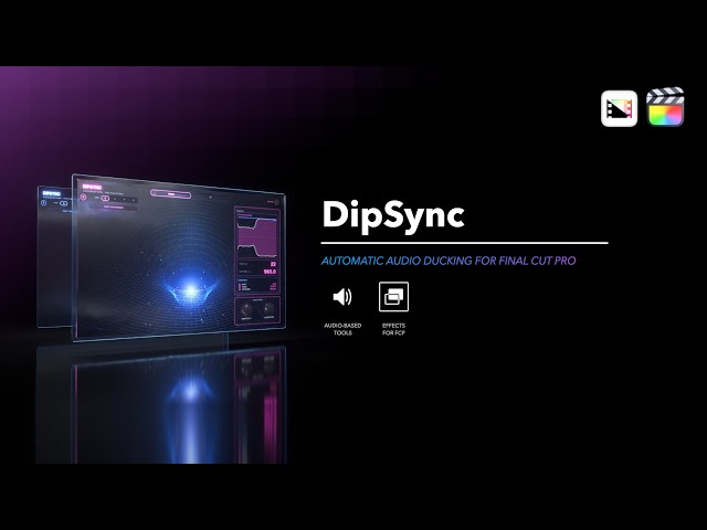 DipSync - Automatic Audio Ducking for Final Cut Pro - Pixel Film Studios