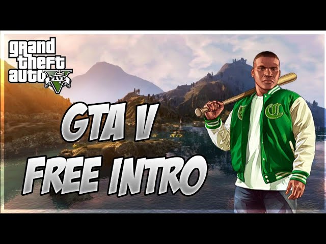 Grand Theft Auto V Free Intro