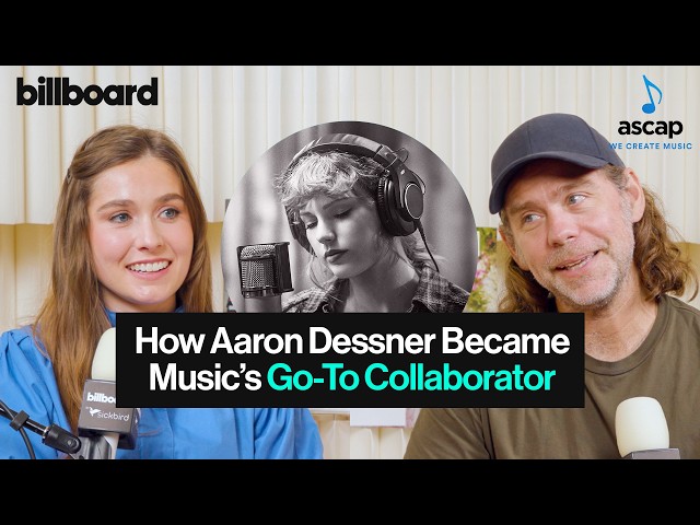Aaron Dessner on Songwriting & Collaborating w/ Taylor Swift, Noah Kahan & Gracie Abrams