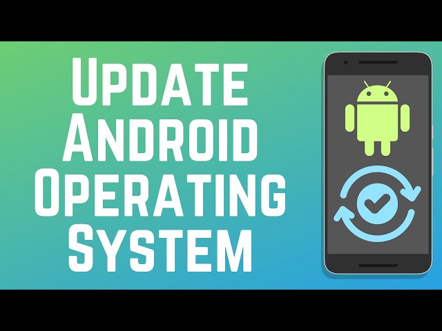 How to Update Android Operating System 2026 (Full Guide)