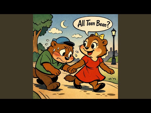 All Teen Bean?