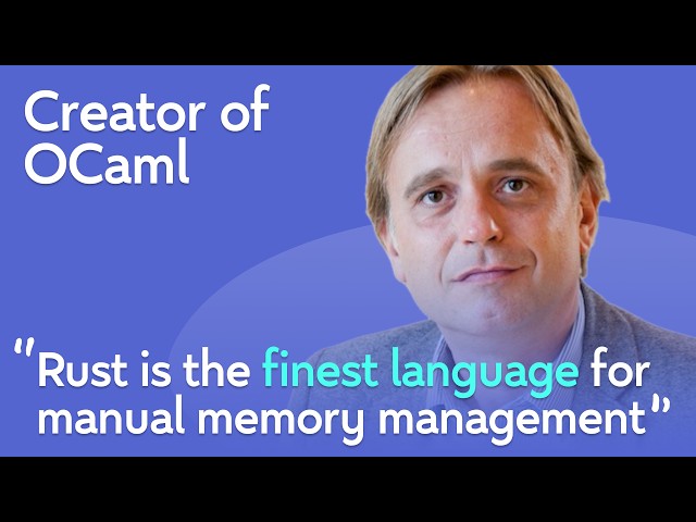 Creator of OCaml: Functional Programming, Formal Verification, Programming Languages | Xavier Leroy
