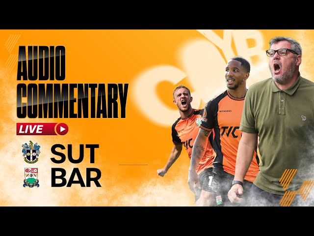 Sutton United FC v Barnet FC | Live Radio Commentary 🎙️| 21-04-2025