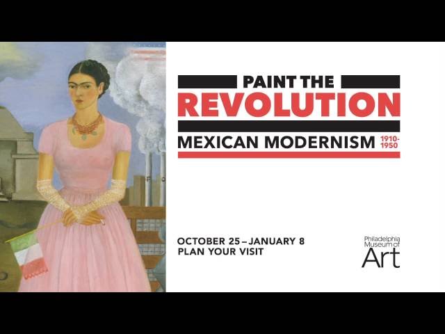 Paint the Revolution: Mexican Modernism, 1910–1950