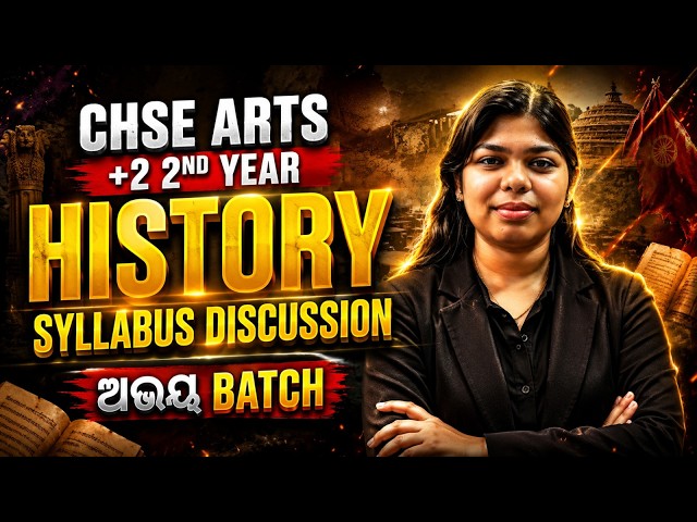 🔥 CHSE Arts +2 2nd Year History Syllabus Discussion | Full Strategy 2026 | Odisha CHSE Arts Batch