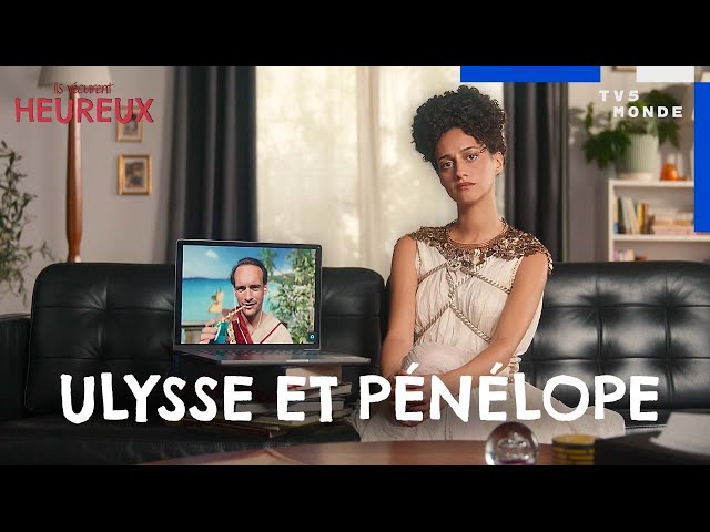 Ulysses and Penelope | They Lived Happily Ever After | TV5MONDE