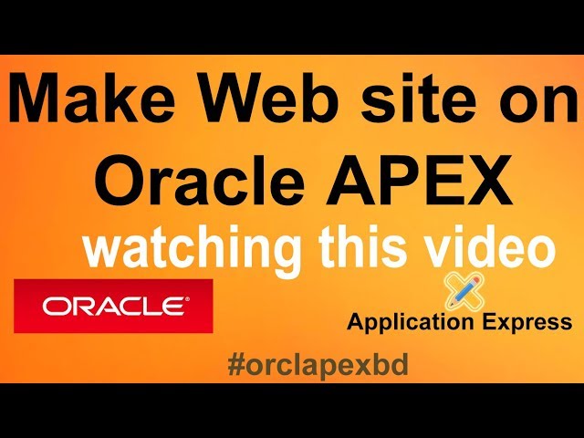 Create a Complete Website in Oracle APEX