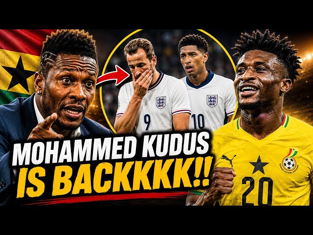 MOHAMMED KUDUS IS BACCKKK!!!🇬🇭 ASAMOAH GYAN SENDS SHOCKING😱 MESSAGE TO ENGLAND, LATEST NEWS