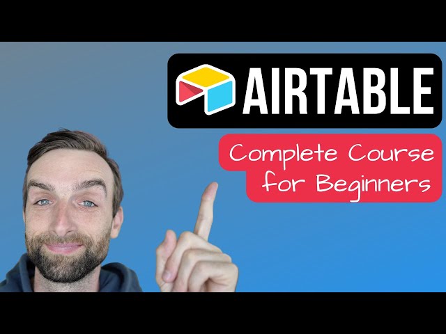 Airtable 2026 - Full Course for Beginners