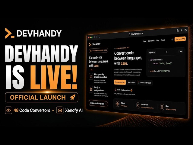 DEVHANDY Is Live! 🚀 | 48 Code Convertors & Xenofy AI
