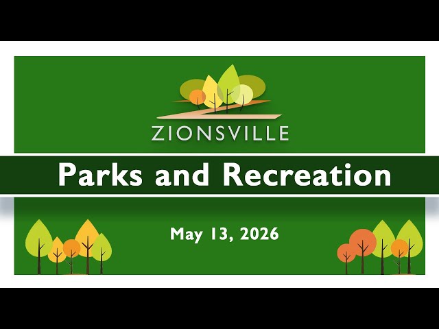 5/6/2026 Zionsville Board of Parks and Recreation