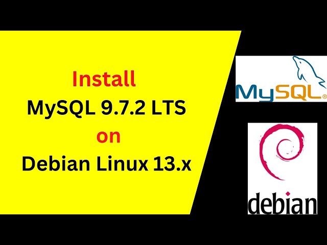 How to Install MySQL Server 9.7.2 LTS on Debian 13.7 | Complete Setup & Configuration Guide