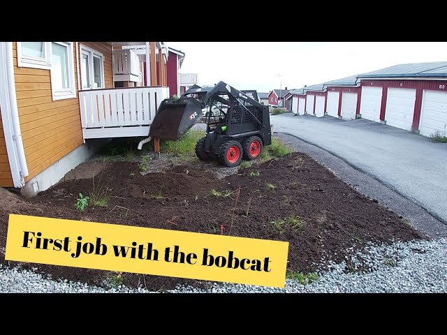 First job with the bobcat and learning to use the skid steer