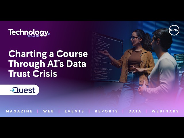 Quest Software: Charting a Course Through AI’s Data Trust Crisis