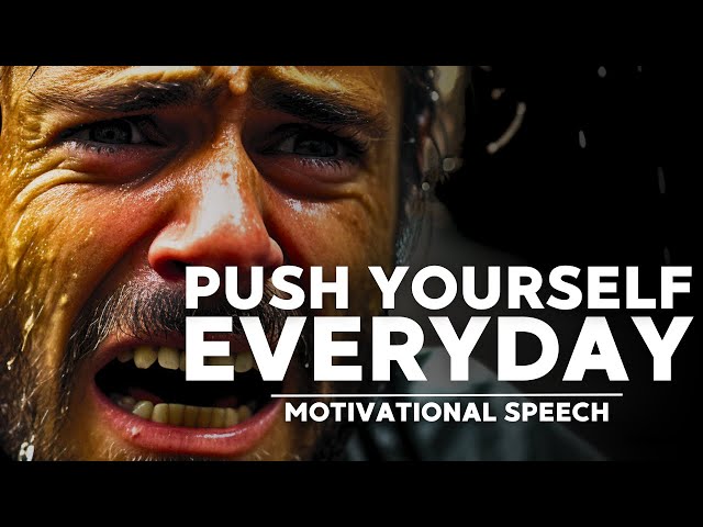 PUSH YOURSELF EVERYDAY - Powerful Motivational Speech - David Goggins Motivation