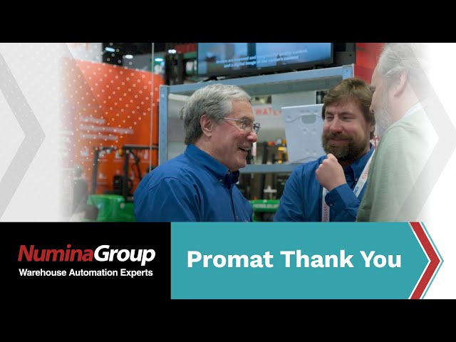Thank You for Visiting Numina Group at ProMat