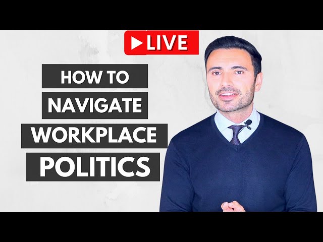 How To Navigate Workplace Politics and Culture