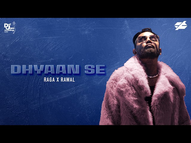 Raga x Rawal - Dhyaan Se (Lyric Video) | NO FORMULA MIXTAPE | Def Jam India
