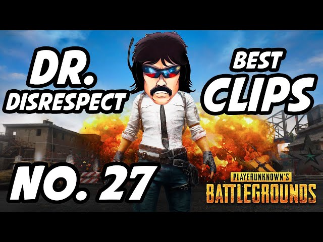 Dr Disrespect PUBG Best Clips | No. 27