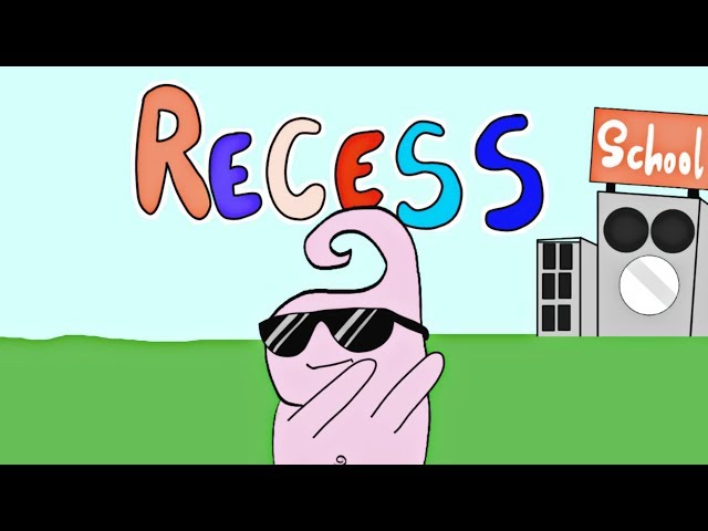 School Recess were not that amazing
