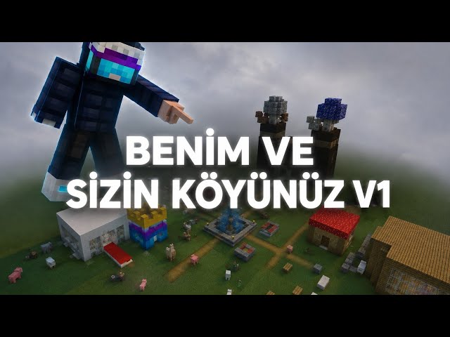 BENİM VE SİZİN KÖYÜNÜZ V1 