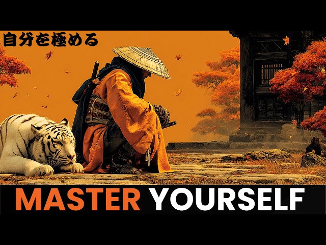 Master Yourself and You Will Master Life Itself (Miyamoto Musashi)