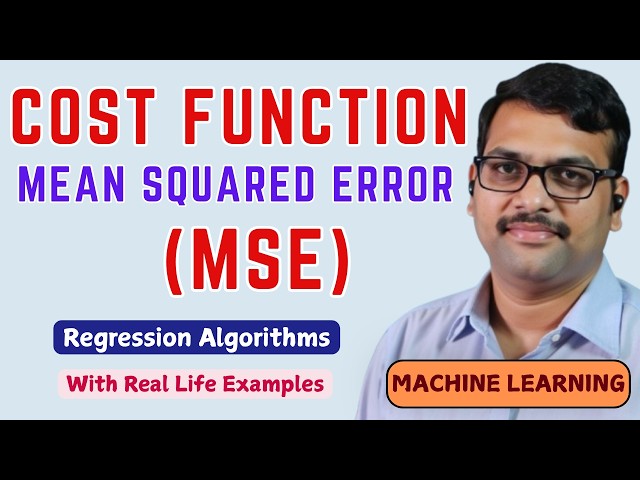 Mean Squared Error (MSE) Explained Simply || Cost Function in Machine Learning
