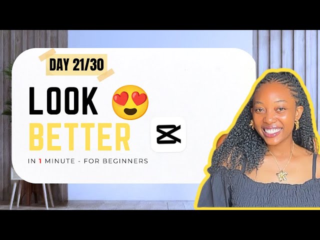 How to Enhance Your Look in CapCut Using Retouch | Day 21/30