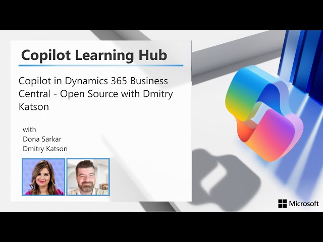 Copilot in Dynamics 365 Business Central - Open Source with Dmitry Katson