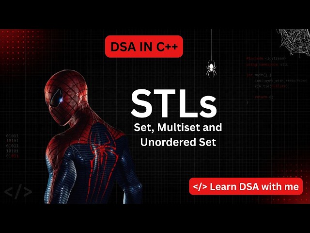 9. STLs in C++ — Set, Multiset & Unordered Set
