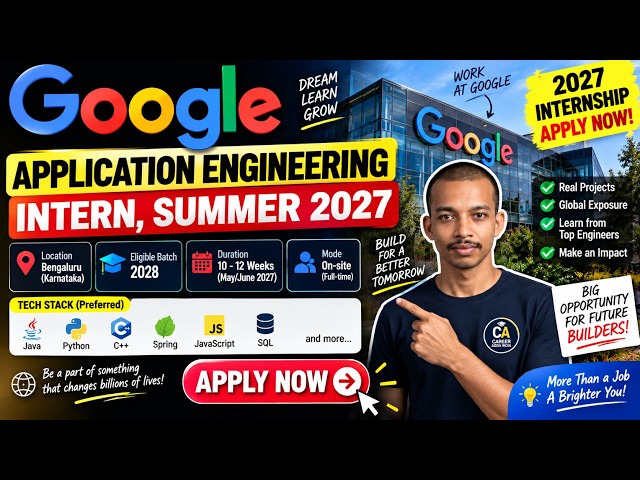 🔥 GOOGLE INTERNSHIP 2027 🚨 | Application Engineering Intern | Bengaluru | APPLY NOW!