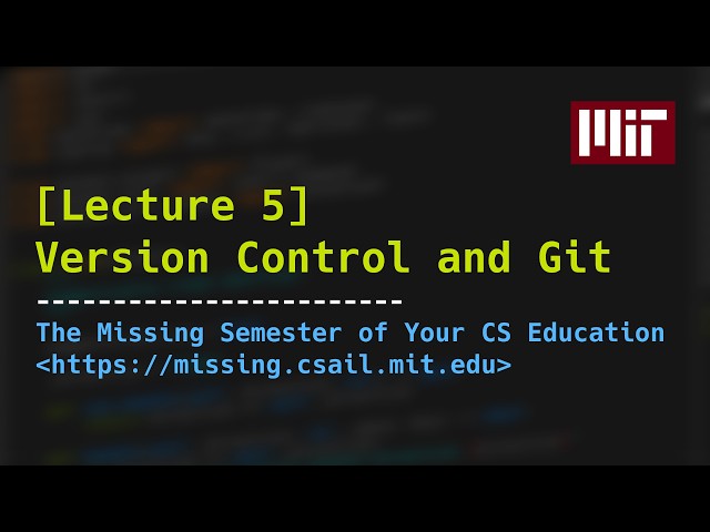Lecture 5: Version Control and Git
