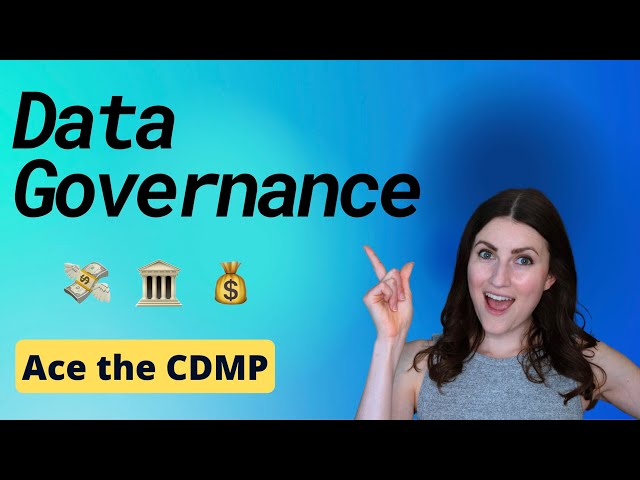 Data Governance | CDMP Study Session | DMBOK ch. 3