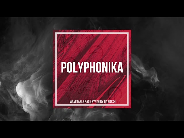 🔴 POLYPHONIKA (WAVETABLE RACK SYNTH)