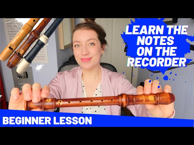 Beginner Recorder Lesson: learning the notes | Team Recorder