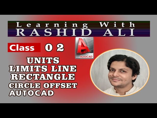 Class 02  | AUTOCAD | Line | Rectangle | Circle | Offset | Linear | RASHID ALI | SHAHDAPDUR Urdu