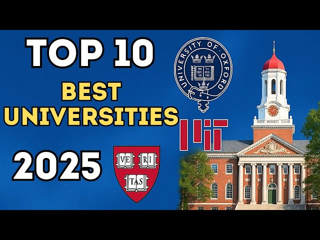 Top 10 🎓 Best Universities in the World 2025 🏫 Times Higher Education Ranking