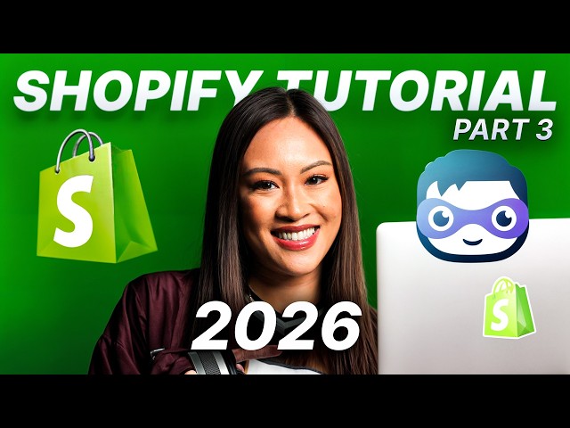 The OFFICIAL Shopify Tutorial 2026 (Part 3)