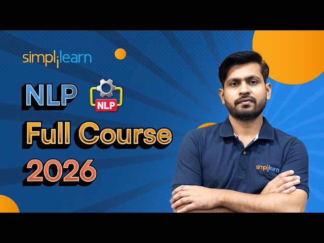 NLP Full Course 2026 [FREE] | NLP Tutorial For Beginners | Learn NLP With Python  | Simplilearn
