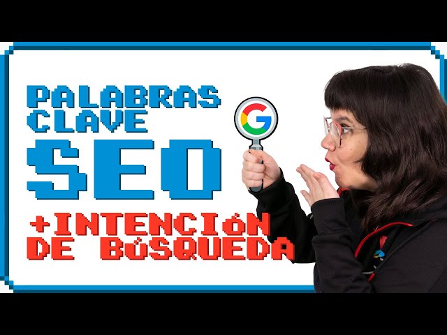 🔍 Cómo buscar y ordenar PALABRAS CLAVE para crear una WEB