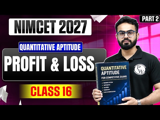 NIMCET 2027 Profit & Loss | Quantitative Aptitude  Part 2 | Class 16 | NIMCET Preparation